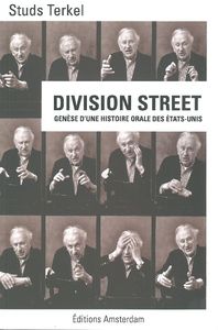DIVISION STREET - GENESE D'UNE HISTOIRE ORALE DES ETATS-UNIS