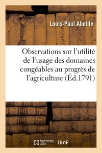 OBSERVATIONS SUR L'UTILITE DE L'USAGE DES DOMAINES CONGEABLES AU PROGRES DE L'AGRICULTURE