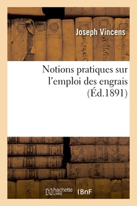 NOTIONS PRATIQUES SUR L'EMPLOI DES ENGRAIS