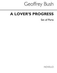 GEOFFREY BUSH: LOVERS PROGRESS (PARTS)