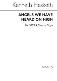 KENNETH HESKETH: ANGELS WE HAVE HEARD ON HIGH CHANT