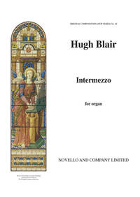HUGH BLAIR: INTERMEZZO ORGAN