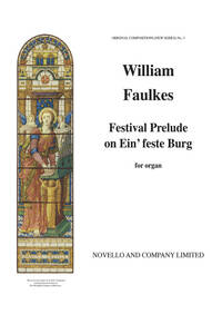 WILLIAM FAULKES: FESTIVAL PRELUDE ON EIN FESTE BURG