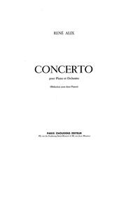 RENE ALIX: CONCERTO POUR PIANO ET ORCHESTRE (REDUCTION POUR DEUX PIANOS)