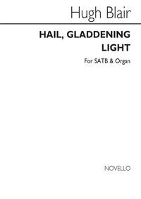 HUGH BLAIR: HAIL, GLADDENING LIGHT CHANT