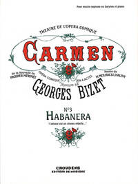 GEORGES BIZET: CARMEN - NO. 3 HABANERA (VOICE/PIANO)