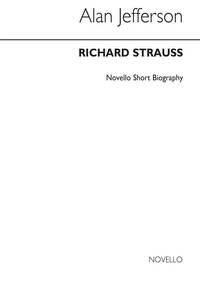 RICHARD STRAUSS: NOVELLO SHORT BIOGRAPHY BIOGRAPHIE