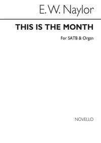 EDWARD W. NAYLOR: THIS IS THE MONTH SATB/ORGAN CHANT