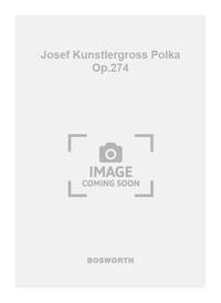 STRAUSS, JOSEF KUNSTLERGROSS POLKA OP.274 PF SC/PTS