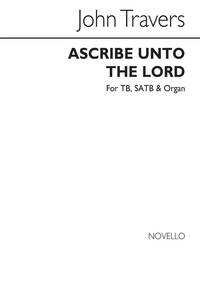JOHN TRAVERS: ASCRIBE UNTO THE LORD CHANT