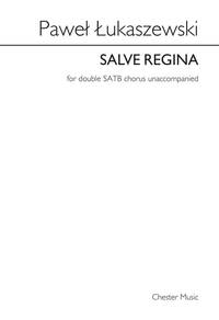PAWE UKASZEWSKI: SALVE REGINA (SATB/SATB) CHANT