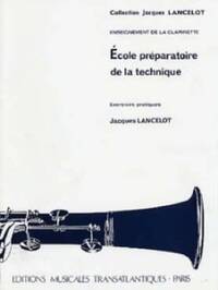 JACQUES LANCELOT: ECOLE PREPARATOIRE DE LA TECHNIQUE