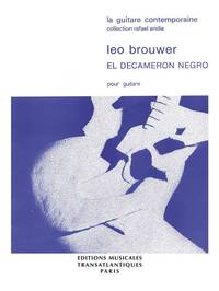 LEO BROUWER: EL DECAMERON NEGRO