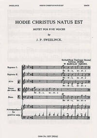 J.P. SWEELINCK: HODIE CHRISTUS NATUS EST (SQUIRE) CHANT