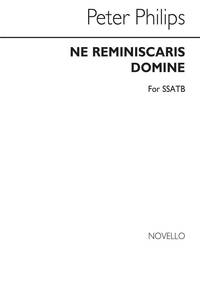 PHILIPS, P NE REMINISCARIS DOMINE  SSATB CHANT