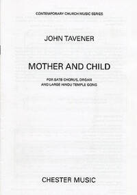 JOHN TAVENER: MOTHER AND CHILD CHANT