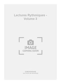 ROBERT SOUBEYRAN: LECTURES RYTHMIQUES - VOLUME 3 LIVRE SUR LA MUSIQUE
