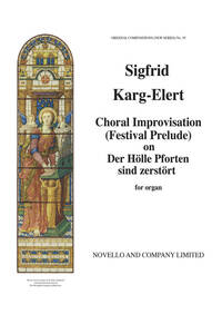 SIGFRID KARG-ELERT: CHORAL IMPROVISATION ORGAN