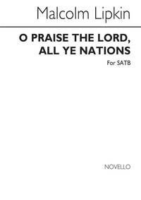 MALCOLM LIPKIN: O PRAISE THE LORD, ALL YE NATIONS CHANT