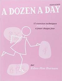 A DOZEN A DAY INITIATION (FR) - ROSE - EN FRANCAIS - 12 EXERCISES TECHNIQUES POUR LE PIANO A JOUER