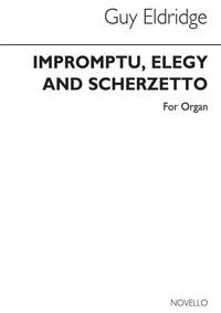 ELDRIDGE: IMPROMPTU ELEGY & SCHERZETTO FOR ORGAN