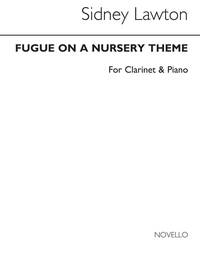 SIDNEY LAWTON: FUGUE ON A NURSERY THEME FOR CLARINET AND PIANO