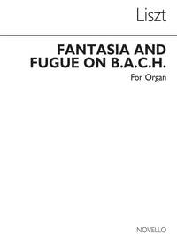 FRANZ LISZT: FANTASIA AND FUGUE ON BACH (C.H. TREVOR)