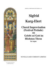 SIGFRID KARG-ELERT: CHORAL IMPROVISATION ORGAN