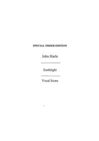 JOHN HARLE: EARTHLIGHT (VOCAL SCORE) CHANT