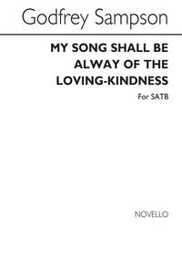 GODFREY SAMPSON: MY SONG SHALL BE ALWAY OF THE LOVING-KINDNESS CHANT