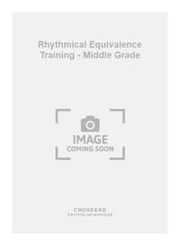 BERNARD FOREST: RHYTHMICAL EQUIVALENCE TRAINING - MIDDLE GRADE