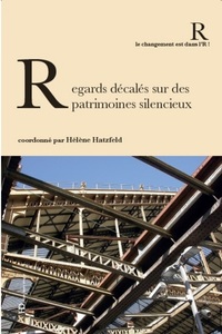 Regards décalés sur des patrimoines silencieux