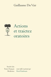 Actions et traictez oratoires