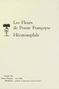 Les Fleurs de Poesie Françoyse (1534) - L. B. Alberti, Hécatomphile