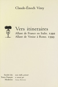 Vers itinéraires, Allant de France en Italie (1592), Allant de Venise à Rome (1593)