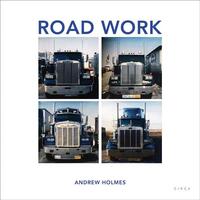 ANDREW HOLMES ROAD WORK /ANGLAIS