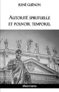 AUTORITE SPIRITUELLE ET POUVOIR TEMPOREL