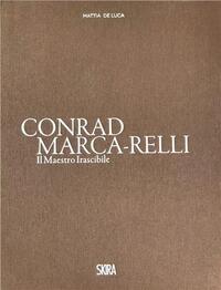 Conrad Marca-Relli The Irascible Master /anglais/italien