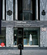 ADOLF LOOS WORKS AND PROJECTS (NEW EDITION) /ANGLAIS