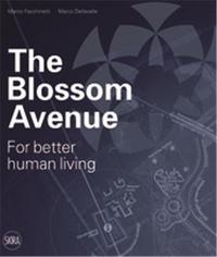 The Blossom Avenue For Better Human Living /anglais