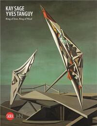 Kay Sage and Yves Tanguy: Ring of Iron, Ring of Wool /anglais