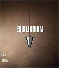 Equilibrium (Museo Salvatore Ferragamo) /anglais