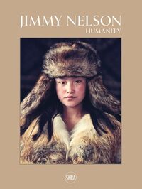 JIMMY NELSON HUMANITY /ANGLAIS