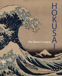 Hokusai: The Master's Legacy /anglais