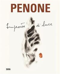 GIUSEPPE PENONE IMPRINTS OF LIGHT /ANGLAIS/ITALIEN