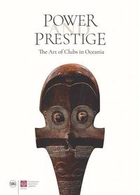 POWER AND PRESTIGE THE ART OF CLUBS IN OCEANIA /ANGLAIS