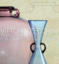 VITTORIO ZECCHIN: TRANSPARENT GLASS FOR CAPPELLIN AND VENINI /ANGLAIS