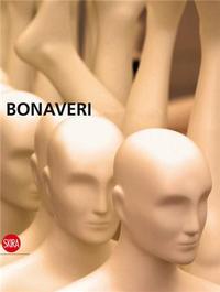 Mannequins - Bonaveri - A History of Creativity Fashion and Art /anglais/italien