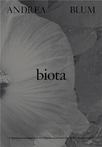 ANDREA BLUM: BIOTA /ANGLAIS