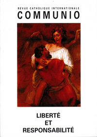 Liberté et responsabilité : Communio n°198 juillet-août 2008